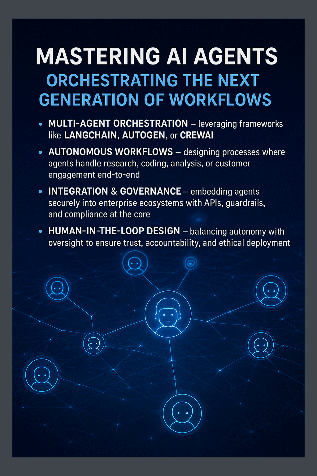 ⚡️Mastering AI Agents: Orchestrating the Next Generation of Workflows